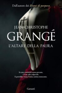 Jean-Christophe Grangé - El altar del miedo