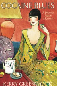 Lost in Translation # 9: Kerry Greenwood - Cocaine Blues, A Phryne Fisher Mystery
